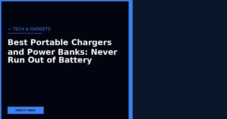 Best Portable Chargers and Power Banks: Never Run Out of Battery Again