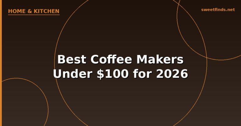 Best Coffee Makers Under $100 for 2026