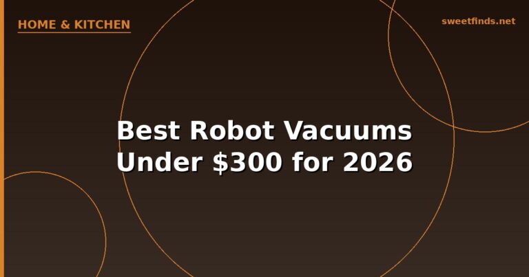 Best Robot Vacuums Under $300 for 2026